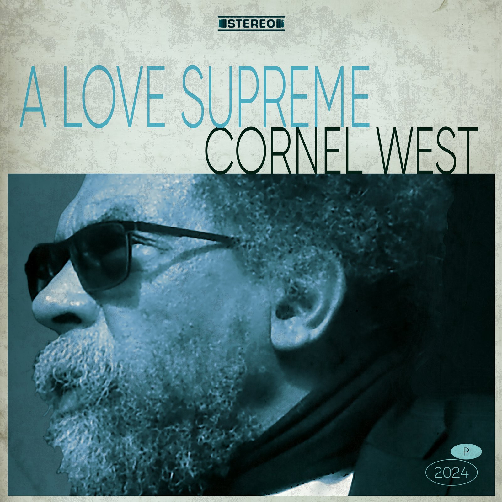A Love Supreme — Cornel West, campaign art after Coltrane